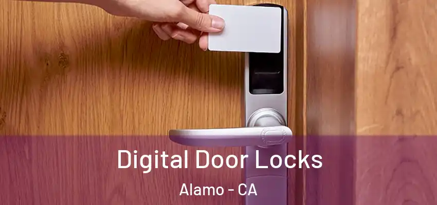  Digital Door Locks Alamo - CA