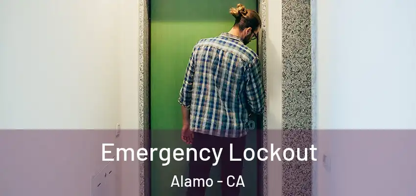 Emergency Lockout Alamo - CA