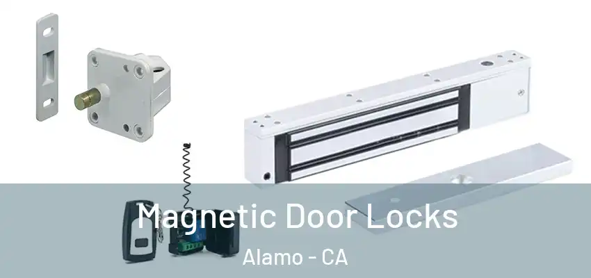  Magnetic Door Locks Alamo - CA