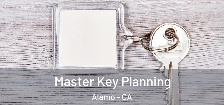  Master Key Planning Alamo - CA