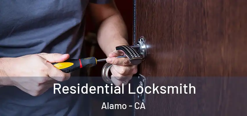  Residential Locksmith Alamo - CA