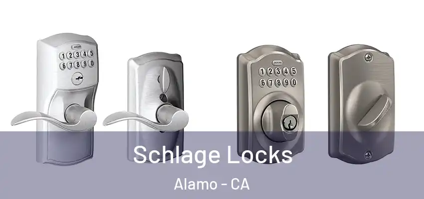  Schlage Locks Alamo - CA